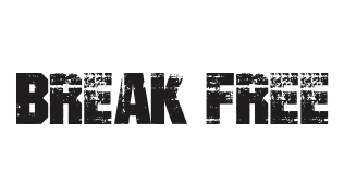 Break Free