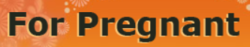 For Pregnant